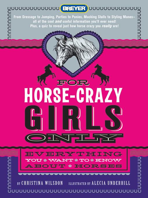 Title details for For Horse-Crazy Girls Only by Christina Wilsdon - Wait list